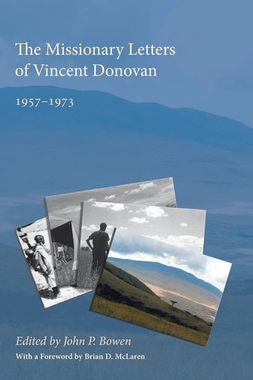 The Missionary Letters of Vincent Donovan Wipf And Stock Publishers