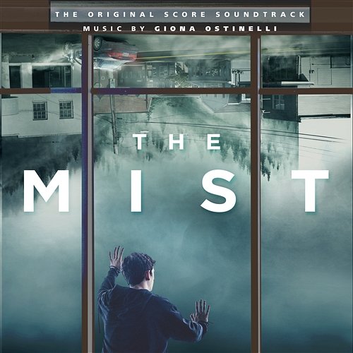 The Mist (The Original Score Soundtrack) Giona Ostinelli