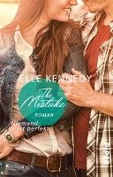 The Mistake - Niemand ist perfekt Kennedy Elle