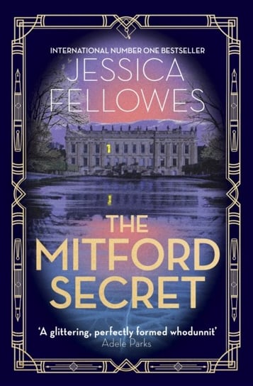 The Mitford Secret: Deborah Mitford and the Chatsworth mystery Fellowes Jessica