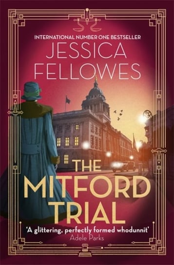 The Mitford Trial: Unity Mitford and the killing on the cruise ship Fellowes Jessica