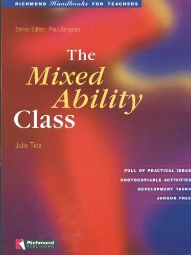 The Mixed Ability Class Tice Julie