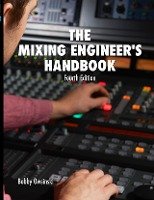 The Mixing Engineer's Handbook 4th Edition Owsinski Bobby