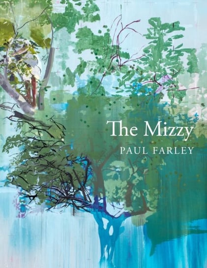 The Mizzy Paul Farley