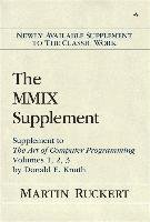 The MMIX Supplement: Supplement to the Art of Computer Programming Volumes 1, 2, 3 by Donald E. Knuth Ruckert Martin