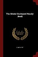 The Model Dockyard Handy-Book Anonymous