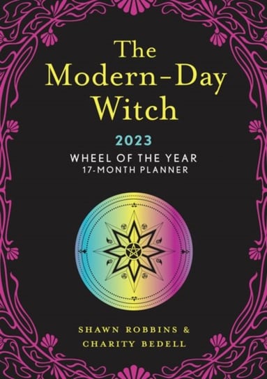 The Modern-Day Witch 2023 Wheel of the Year 17-Month Planner Robbins Shawn