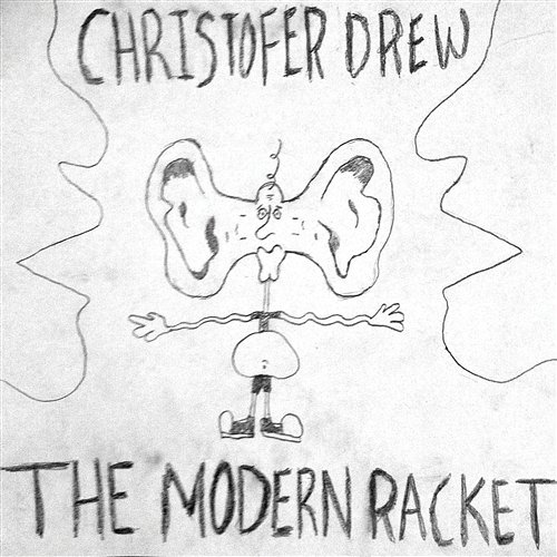 The Modern Racket Christofer Drew