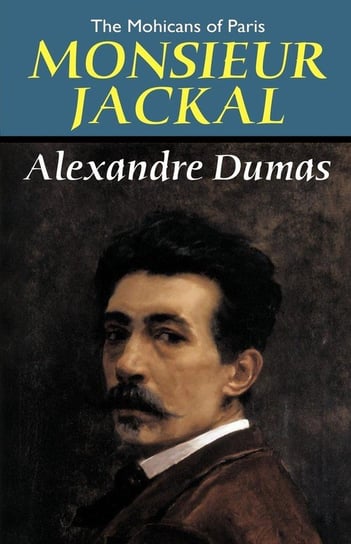 The Mohicans of Paris Dumas Alexandre