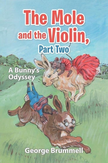 The Mole and the Violin, Part Two Brummell George