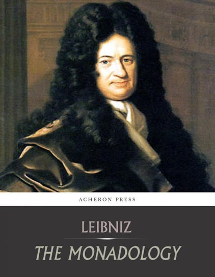 The Monadology Gottfried Leibniz