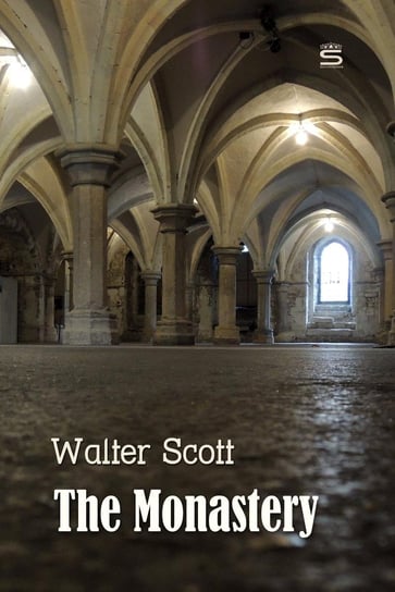 The Monastery Walter Scott