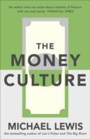 The Money Culture Lewis Michael