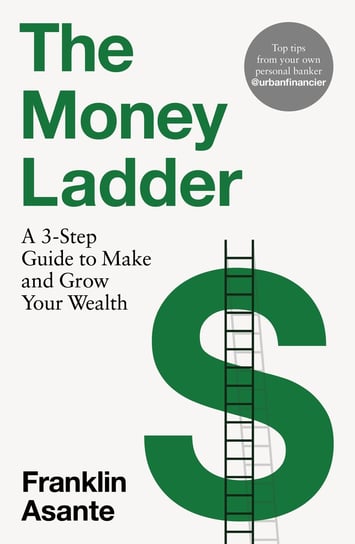 The Money Ladder Franklin Asante