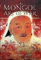 The Mongol Art of War May Timothy Michael