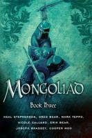The Mongoliad: Book Three Bear Greg, Bear Erik, Stephenson Neal