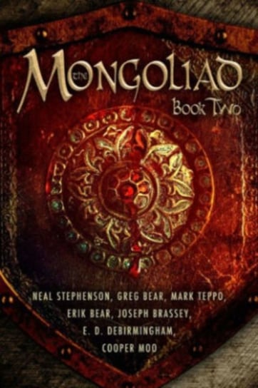 The Mongoliad: Book Two Opracowanie zbiorowe