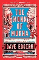 The Monk of Mokha Eggers Dave