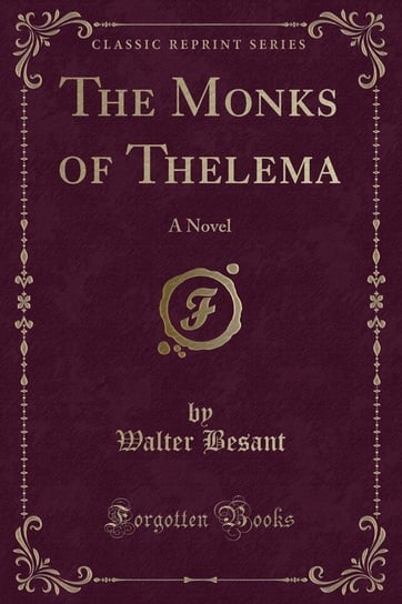 The Monks of Thelema Besant Walter