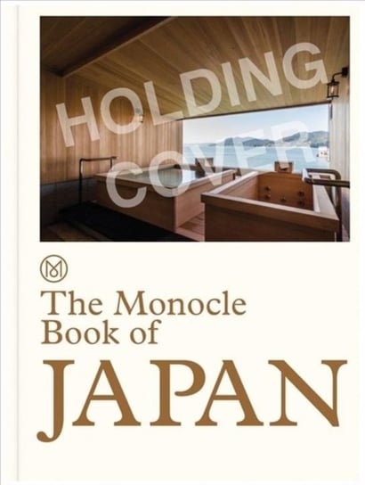 The Monocle Book of Japan Tyler Brule