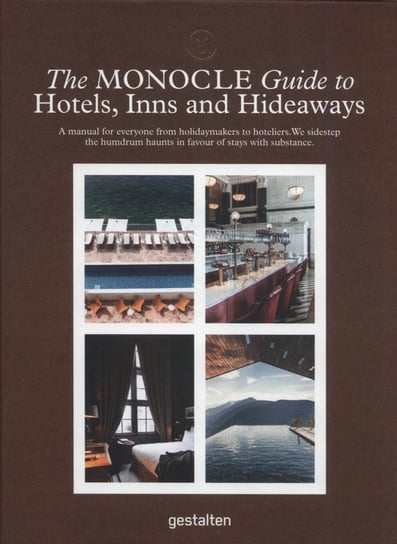 The Monocle Guide to Hotels, Inns and Hideaways Opracowanie zbiorowe