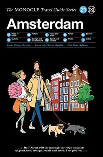 The Monocle Travel Guide to Amsterdam: Updated Version Opracowanie zbiorowe