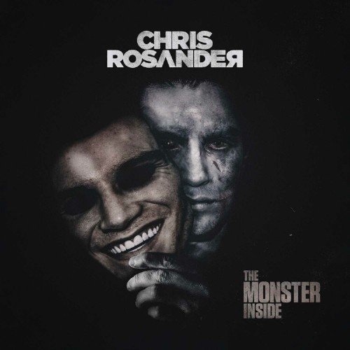 The Monster Inside Chris Rosander