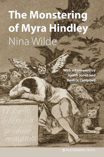 The Monstering of Myra Hindley Wilde Nina