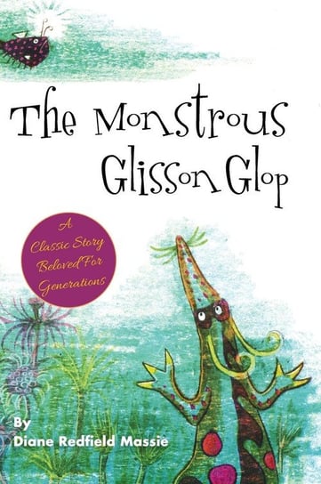 The Monstrous Glisson Glop Massie Diane Redfield