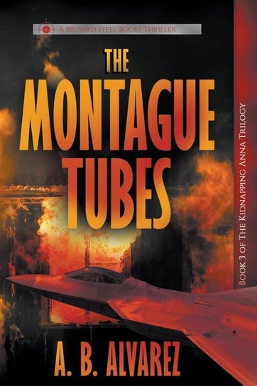 The Montague Tubes Alvarez A. B.