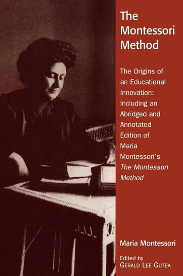 The Montessori Method Gutek Gerald Lee
