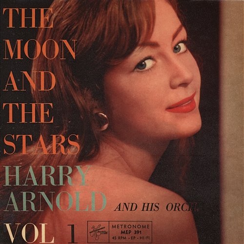 The Moon And The Stars Vol. 1 Harry Arnold and His Swedish Radio Studio Orchestra