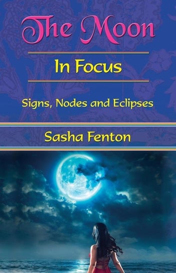 The Moon In Focus Fenton Sasha