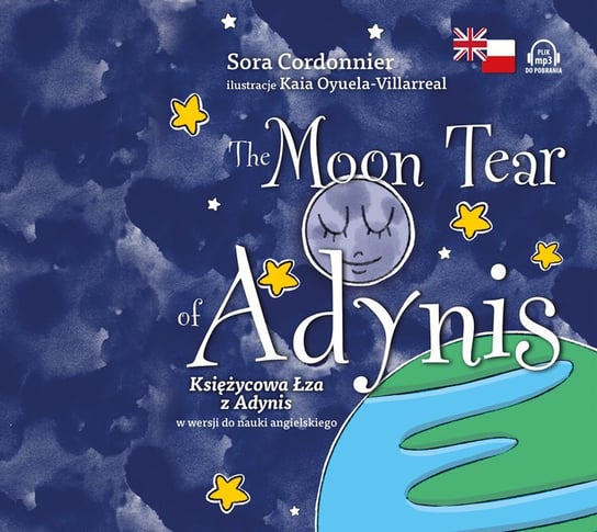 The Moon Tear of Adynis. Księżycowa Łza z Adynis w wersji do nauki angielskiego Cordonnier Sora