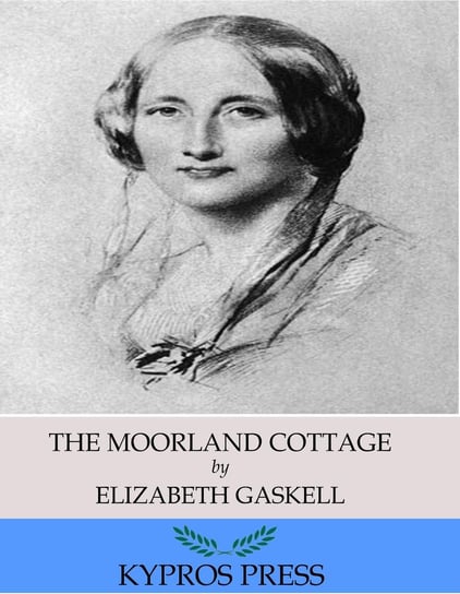 The Moorland Cottage Gaskell Elizabeth