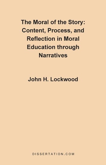 The Moral of the Story Lockwood John H.