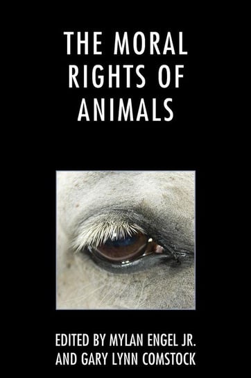 The Moral Rights of Animals Engel Mylan