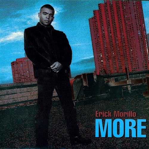 The More Erick Morillo
