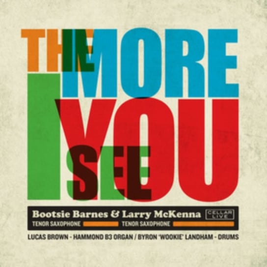 The More I See You Bootsie Barnes & Larry Mckenna