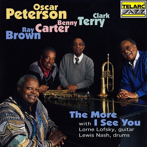 The More I See You Oscar Peterson feat. Ray Brown, Benny Carter, Clark Terry