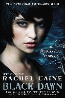 The Morganville Vampires 12. Black Dawn Caine Rachel