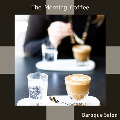 The Morning Coffee Baroque Salon