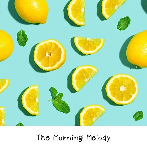 The Morning Melody Musica Ad Infinitum