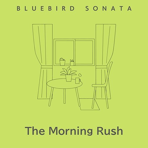 The Morning Rush Bluebird Sonata