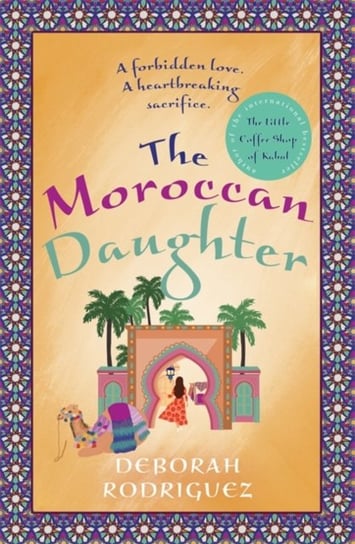 The Moroccan Daughter: from the internationally bestselling author of The Little Coffee Shop of Kabu Rodriguez Deborah