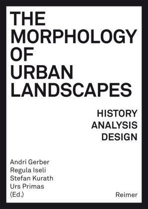The Morphology of Urban Landscapes Reimer