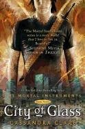 The Mortal Instruments 3. City of Glass Clare Cassandra