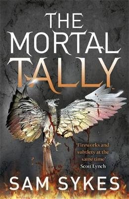 The Mortal Tally: Bring Down Heaven Book 2 Sykes Sam