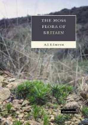 The Moss Flora of Britain and Ireland Smith A. J. E.