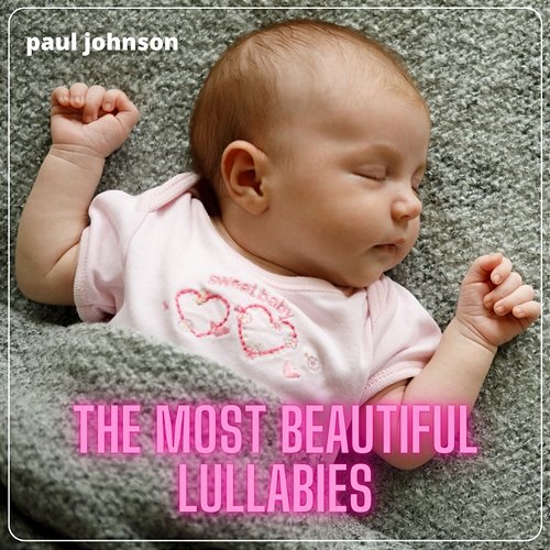 The Most Beautiful Lullabies Paul Johnson